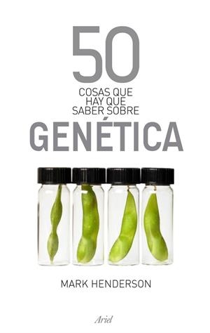 50 COSAS QUE HAY QUE SABER SOBRE GENETICA | 9788434469266 | HENDERSON, MARK | Llibreria Drac - Llibreria d'Olot | Comprar llibres en català i castellà online