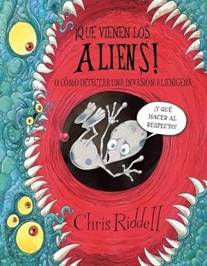 QUE VIENEN LOS ALIENS! | 9788448831127 | RIDDELL, CHRIS | Llibreria Drac - Llibreria d'Olot | Comprar llibres en català i castellà online