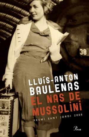 NAS DE MUSSOLINI, EL | 9788482569888 | BAULENAS, LLUIS-ANTON | Llibreria Drac - Librería de Olot | Comprar libros en catalán y castellano online