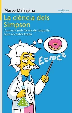 CIENCIA DELS SIMPSON, LA | 9788498247091 | MALASPINA, MARCO | Llibreria Drac - Llibreria d'Olot | Comprar llibres en català i castellà online