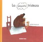 PEQUEÑA TRISTEZA, LA | 9786074002133 | HERBAUTS, ANNE | Llibreria Drac - Librería de Olot | Comprar libros en catalán y castellano online