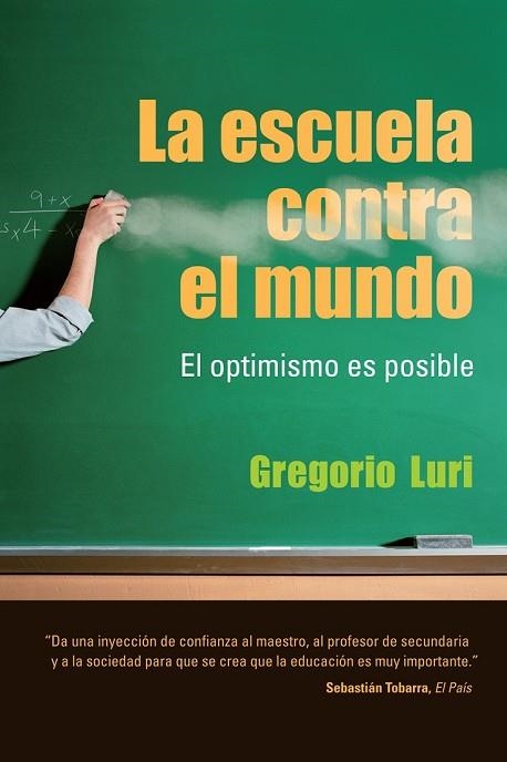 ESCUELA CONTRA EL MUNDO, LA | 9788432920646 | LURI, GREGORIO | Llibreria Drac - Librería de Olot | Comprar libros en catalán y castellano online