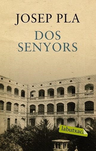 DOS SENYORS | 9788499301389 | PLA, JOSEP | Llibreria Drac - Llibreria d'Olot | Comprar llibres en català i castellà online