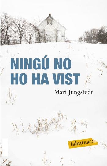 NINGU NO HO HA VIST | 9788499301372 | JUNGSTEDT, MARI | Llibreria Drac - Llibreria d'Olot | Comprar llibres en català i castellà online