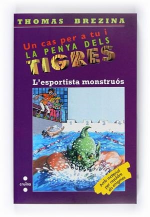 ESPORTISTA MONSTRUOS, L' (LA PENYA DELS TIGRES) | 9788466125840 | BREZINA, THOMAS | Llibreria Drac - Llibreria d'Olot | Comprar llibres en català i castellà online