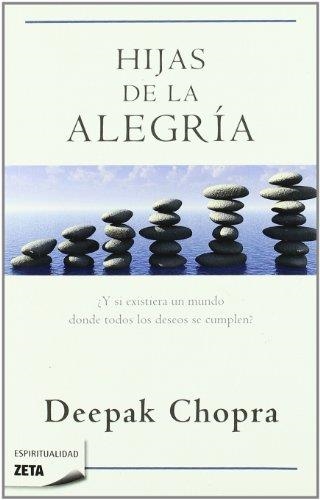 HIJAS DE LA ALEGRIA | 9788498722864 | CHOPRA, DEEPAK | Llibreria Drac - Llibreria d'Olot | Comprar llibres en català i castellà online