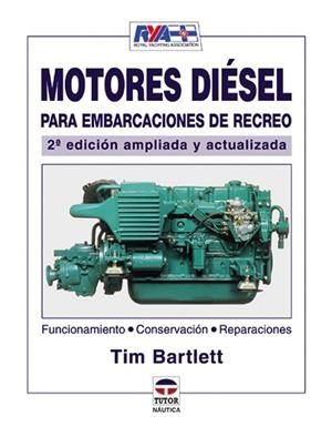 MOTORES DIESEL PARA EMBARCACIONES DE RECREO | 9788479024970 | BARTLETT, TIM | Llibreria Drac - Llibreria d'Olot | Comprar llibres en català i castellà online