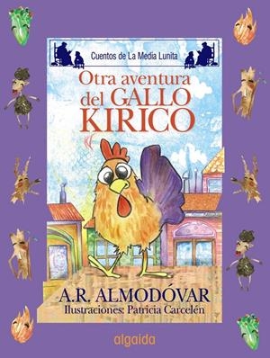 OTRA AVENTURA DEL GALLO KIRIKO | 9788498773491 | ALMODOVAR, AR | Llibreria Drac - Librería de Olot | Comprar libros en catalán y castellano online