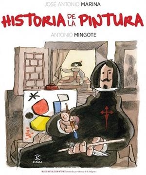 PEQUEÑA HISTORIA DE LA PINTURA | 9788467033847 | MARINA, JOSE ANTONIO;MINGOTE, ANTONIO | Llibreria Drac - Librería de Olot | Comprar libros en catalán y castellano online