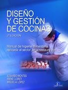 DISEÑO Y GESTION DE COCINAS: MANUAL DE HIGIENE ALIMENTARIA A | 9788479789275 | MONTES, EDUARDO; LLORET, IRENE | Llibreria Drac - Llibreria d'Olot | Comprar llibres en català i castellà online