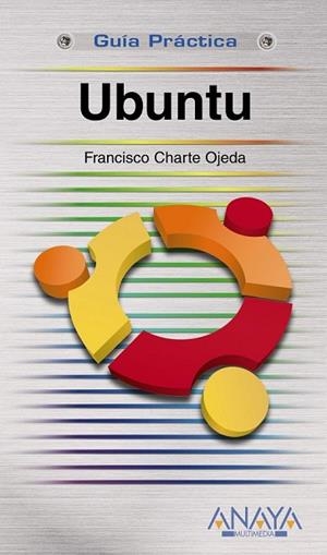 UBUNTU (GUIA PRACTICA) | 9788441527218 | CHARTE, FRANCISCO | Llibreria Drac - Llibreria d'Olot | Comprar llibres en català i castellà online