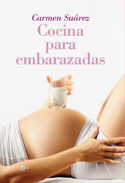 COCINA PARA EMBARAZADAS | 9788496599604 | SUAREZ, CARMEN | Llibreria Drac - Librería de Olot | Comprar libros en catalán y castellano online