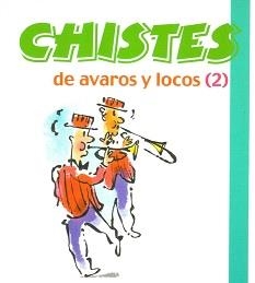 CHISTES DE AVAROS Y LOCOS VOL.2 | 9788492716326 | AA.VV. | Llibreria Drac - Llibreria d'Olot | Comprar llibres en català i castellà online