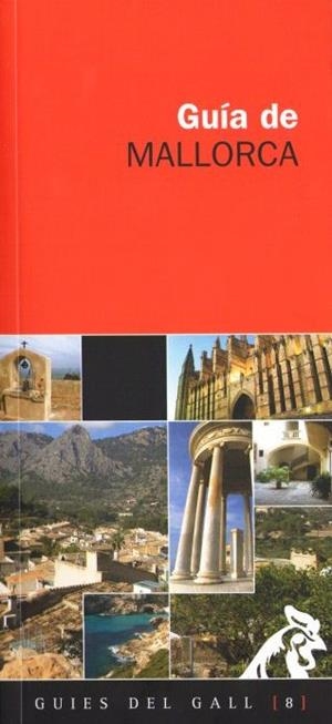 MALLORCA 2010 (GUIES DEL GALL) | 9788492574568 | VV.AA. | Llibreria Drac - Llibreria d'Olot | Comprar llibres en català i castellà online