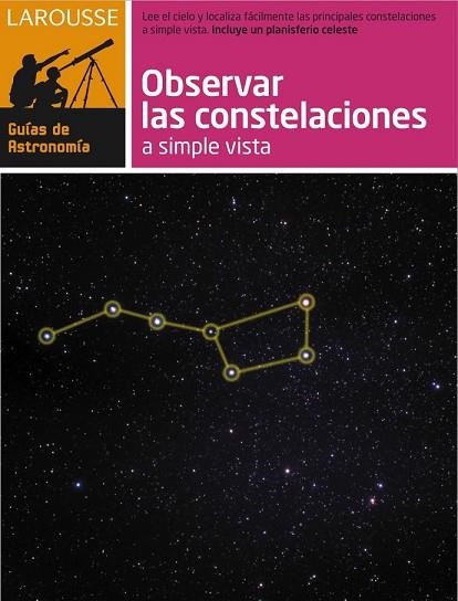 OBSERVAR LAS CONSTELACIONES A SIMPLE VISTA O CON PRISMATICOS | 9788480169189 | VV.AA. | Llibreria Drac - Llibreria d'Olot | Comprar llibres en català i castellà online