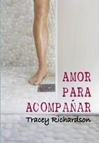 AMOR PARA ACOMPAÑAR | 9788492813254 | RICHARDSON, TRACEY | Llibreria Drac - Llibreria d'Olot | Comprar llibres en català i castellà online