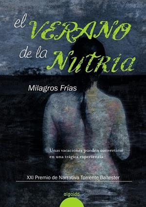 VERANO DE LA NUTRIA, EL | 9788498774221 | FRIAS, MILAGROS | Llibreria Drac - Llibreria d'Olot | Comprar llibres en català i castellà online