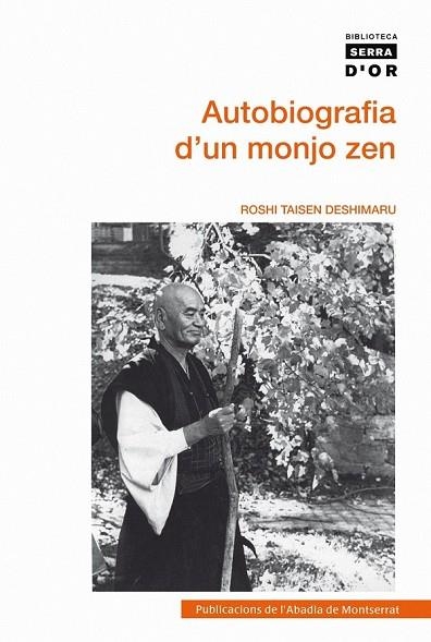 AUTOBIOGRAFIA D'UN MONJO ZEN | 9788498832785 | TAISEN, ROSHI | Llibreria Drac - Llibreria d'Olot | Comprar llibres en català i castellà online