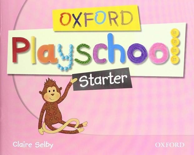 OXFORD PLAYSCHOOL STARTER CLASS BOOK | 9780194734066 | VV.AA. | Llibreria Drac - Llibreria d'Olot | Comprar llibres en català i castellà online