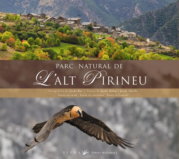 PARC NATURAL DE L'ALT PIRINEU | 9788483305966 | PALAU, JORDI; ABELLA, JORDI | Llibreria Drac - Llibreria d'Olot | Comprar llibres en català i castellà online