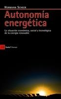 AUTONOMIA ENERGETICA: LA SITUACION SOCIAL Y TECNOLOGICA DE L | 9788498881479 | SCHEER, HERMANN | Llibreria Drac - Llibreria d'Olot | Comprar llibres en català i castellà online