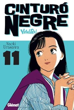 CINTURO NEGRE Nº11 | 9788499472072 | URASAWA, NAOKI | Llibreria Drac - Llibreria d'Olot | Comprar llibres en català i castellà online