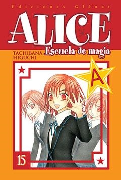 ALICE ESCUELA DE MAGIA Nº15 | 9788483578766 | HIGUCHI, TACHIBANA | Llibreria Drac - Llibreria d'Olot | Comprar llibres en català i castellà online