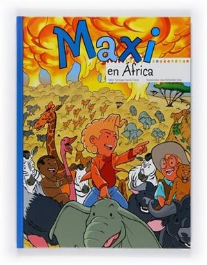 MAXI EN AFRICA (COMIC) | 9788467543605 | GARCIA CLAIRAC, SANTIAGO | Llibreria Drac - Librería de Olot | Comprar libros en catalán y castellano online