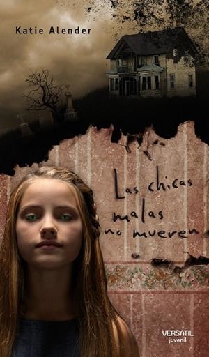 CHICAS MALAS NO MUEREN, LAS | 9788492929191 | ALENDER, KATIE | Llibreria Drac - Llibreria d'Olot | Comprar llibres en català i castellà online