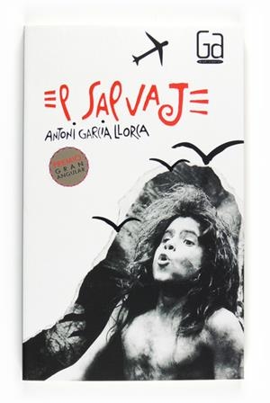 SALVAJE, EL | 9788467535723 | GARCIA, ANTONI | Llibreria Drac - Llibreria d'Olot | Comprar llibres en català i castellà online