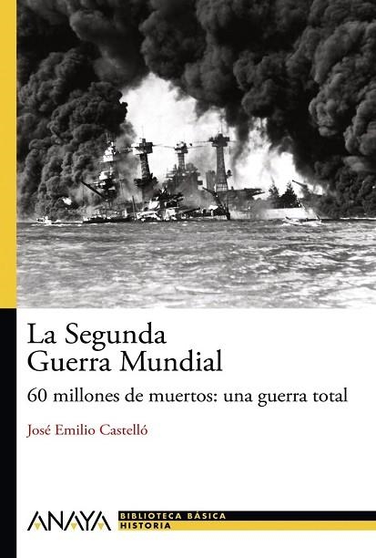 SEGUNDA GUERRA MUNDIAL, LA | 9788466793476 | CASTELLO, JOSE EMILIO | Llibreria Drac - Llibreria d'Olot | Comprar llibres en català i castellà online