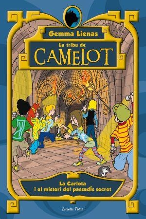 CARLOTA I EL MISTERI DEL PASSADIS SECRET, LA ( LA TRIBU DE CAMELOT 2 ) | 9788492790852 | LIENAS, GEMMA | Llibreria Drac - Llibreria d'Olot | Comprar llibres en català i castellà online