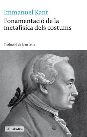 FONAMENTACIO DE LA METAFISICA DELS COSTUMS | 9788499300030 | KANT, IMMANUEL | Llibreria Drac - Librería de Olot | Comprar libros en catalán y castellano online