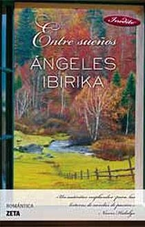 ENTRE SUEÑOS | 9788498724028 | IBIRIKA, ANGELES | Llibreria Drac - Llibreria d'Olot | Comprar llibres en català i castellà online