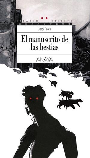 MANUSCRITO DE LAS BESTIAS, EL | 9788466792493 | FOLCH, JORDI | Llibreria Drac - Llibreria d'Olot | Comprar llibres en català i castellà online