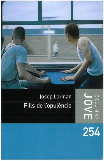 FILLS DE L'OPULENCIA | 9788499321677 | LORMAN, JOSEP | Llibreria Drac - Librería de Olot | Comprar libros en catalán y castellano online