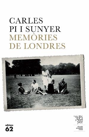 MEMORIES DE LONDRES | 9788429766295 | PI I SUNYER, CARLES | Llibreria Drac - Llibreria d'Olot | Comprar llibres en català i castellà online