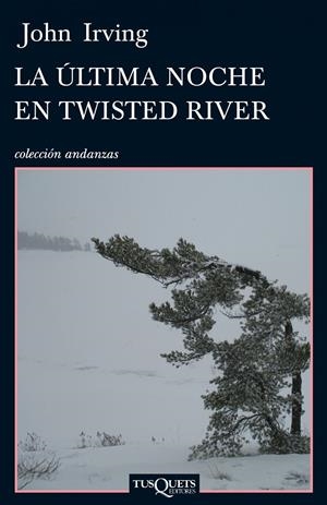 ULTIMA NOCHE EN TWISTED RIVER, LA | 9788483832387 | IRVING, JOHN | Llibreria Drac - Librería de Olot | Comprar libros en catalán y castellano online