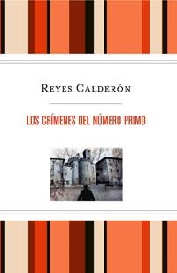 CRIMENES DEL NUMERO PRIMO, LOS | 9788498676402 | CALDERON, REYES | Llibreria Drac - Llibreria d'Olot | Comprar llibres en català i castellà online