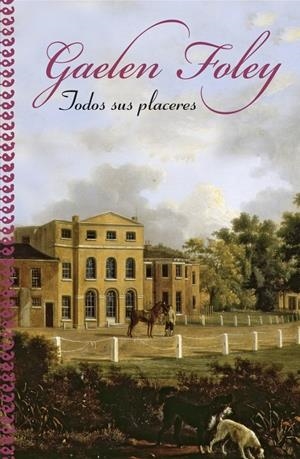 TODOS SUS PLACERES | 9788401382932 | FOLEY, GAELEN | Llibreria Drac - Llibreria d'Olot | Comprar llibres en català i castellà online