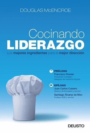 COCINANDO LIDERAZGO | 9788423427741 | MCENCROE, DOUGLAS | Llibreria Drac - Llibreria d'Olot | Comprar llibres en català i castellà online