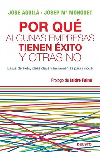 POR QUE ALGUNAS EMPRESAS TIENEN EXITO Y OTRAS NO | 9788423427772 | AGUILA, JOSE; MONGUET, JOSEP M. | Llibreria Drac - Llibreria d'Olot | Comprar llibres en català i castellà online