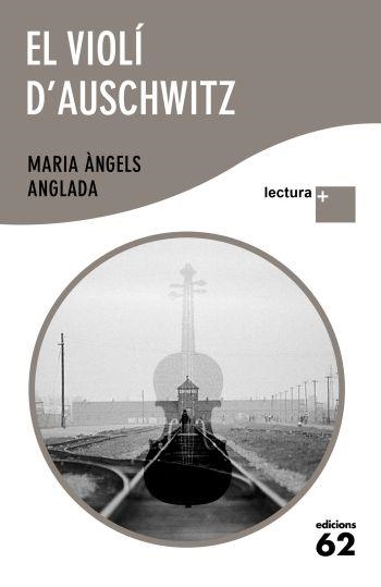 VIOLÍ D' AUSCHWITZ, EL ( LECTURA PLUS) | 9788429766509 | ANGLADA, MARIA ÀNGELS | Llibreria Drac - Llibreria d'Olot | Comprar llibres en català i castellà online