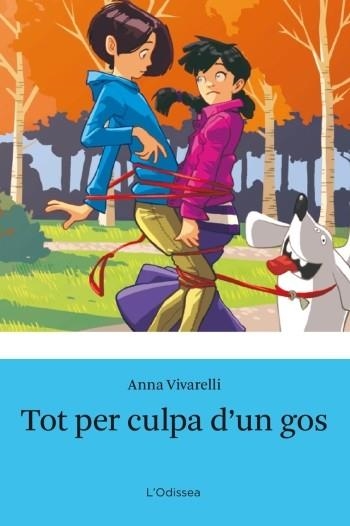 TOT PER CULPA D´UN GOS | 9788499321516 | VIVARELLI, ANNA | Llibreria Drac - Llibreria d'Olot | Comprar llibres en català i castellà online