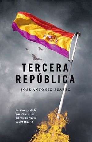 TERCERA REPUBLICA, LA | 9788498005745 | SUAREZ, JOSE ANTONIO | Llibreria Drac - Llibreria d'Olot | Comprar llibres en català i castellà online