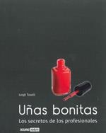 UÑAS BONITAS. LOS SECRETOS DE LOS PROFESIONALES | 9788475566924 | TOSELLI, LEIGH | Llibreria Drac - Llibreria d'Olot | Comprar llibres en català i castellà online