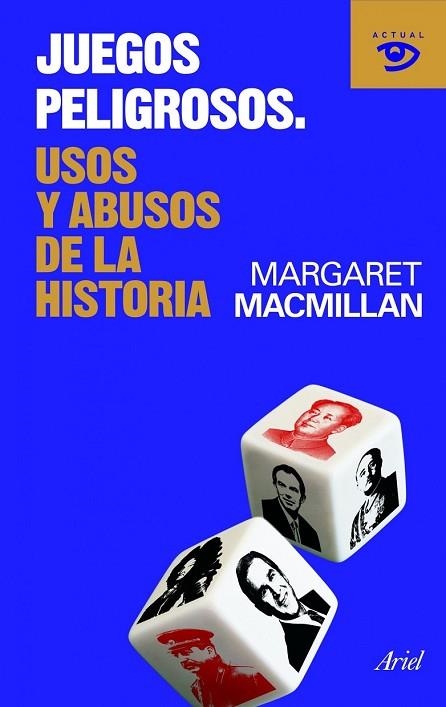 JUEGOS PELIGROSOS. USOS Y ABUSOS DE LA HISTORIA | 9788434469358 | MACMILLAN, MARGARET | Llibreria Drac - Llibreria d'Olot | Comprar llibres en català i castellà online