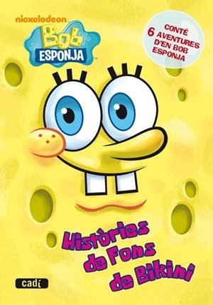 BOB ESPONJA HISTORIES DE FONS DE BIKINI | 9788447460861 | V.V.A.A. | Llibreria Drac - Llibreria d'Olot | Comprar llibres en català i castellà online