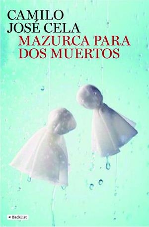 MAZURCA PARA DOS MUERTOS | 9788408095972 | CELA, CAMILO JOSE | Llibreria Drac - Llibreria d'Olot | Comprar llibres en català i castellà online