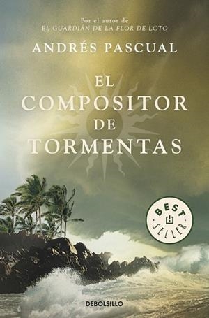 COMPOSITOR DE TORMENTAS, EL | 9788499085746 | PASCUAL, ANDRES | Llibreria Drac - Llibreria d'Olot | Comprar llibres en català i castellà online